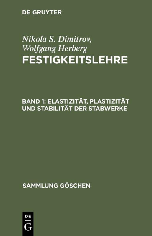 Cover-Bild Nikola S. Dimitrov; Wolfgang Herberg: Festigkeitslehre / Elastizität, Plastizität und Stabilität der Stabwerke