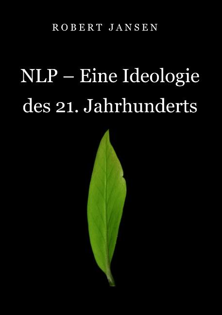 Cover-Bild NLP - Eine Ideologie des 21. Jahrhunderts