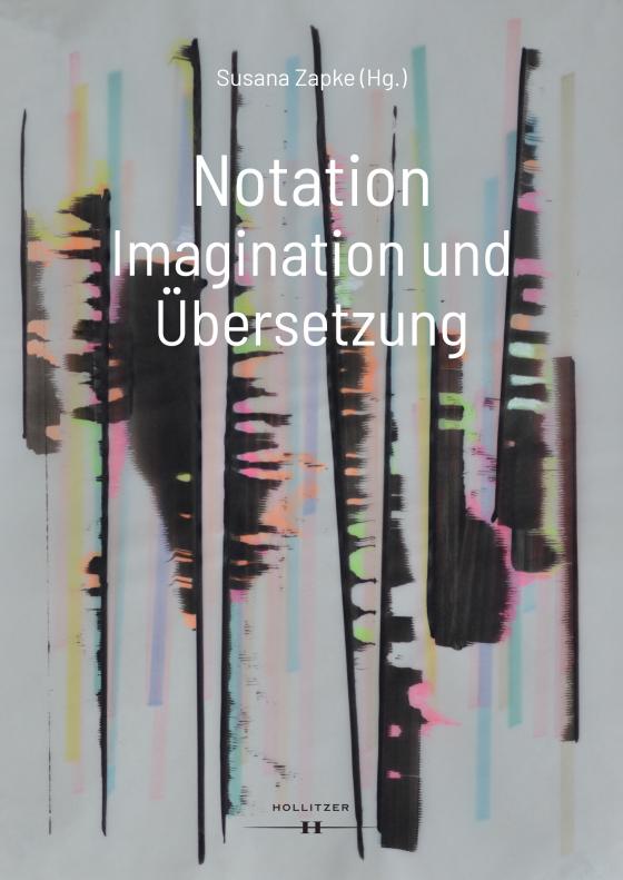 Cover-Bild Notation. Imagination und Übersetzung