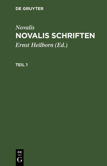Cover-Bild Novalis: Novalis Schriften / Novalis: Novalis Schriften. Teil 1