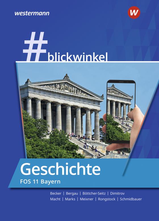 Cover-Bild #blickwinkel – Geschichte und Politik & Gesellschaft für Fachoberschulen und Berufsoberschulen – Ausgabe Bayern
