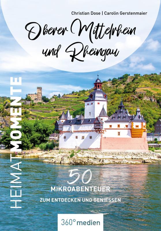 Cover-Bild Oberer Mittelrhein und Rheingau – HeimatMomente