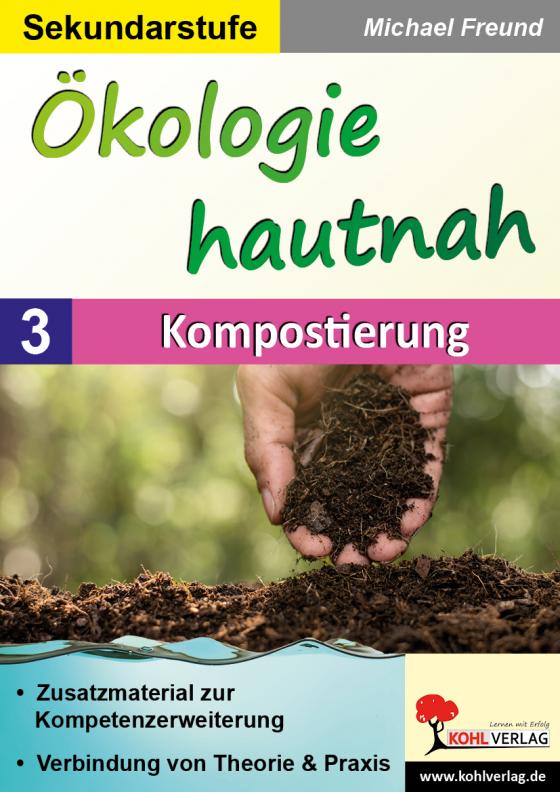 Cover-Bild Ökologie hautnah - Band 3: Kompostierung