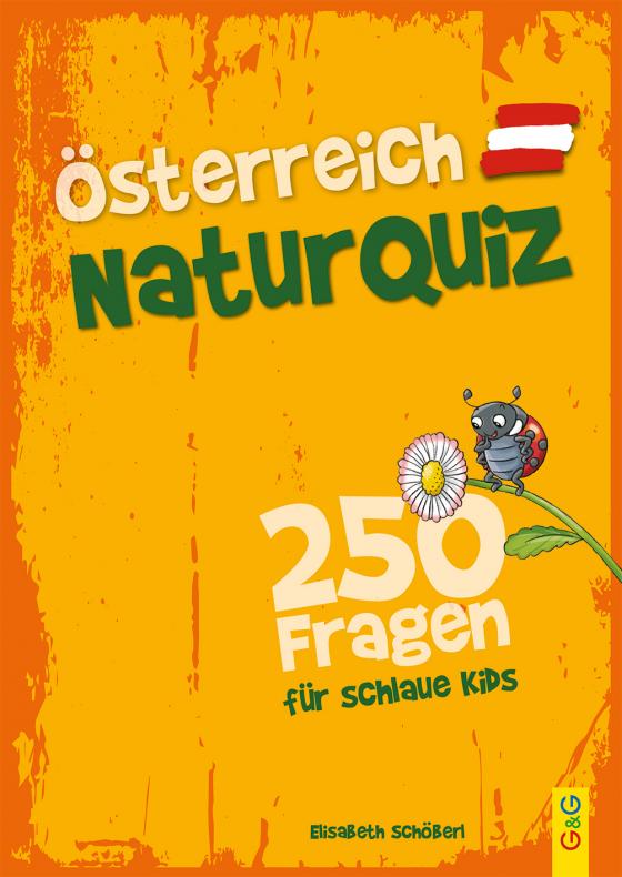 Cover-Bild Österreich Natur-Quiz – 250 Fragen für schlaue Kids