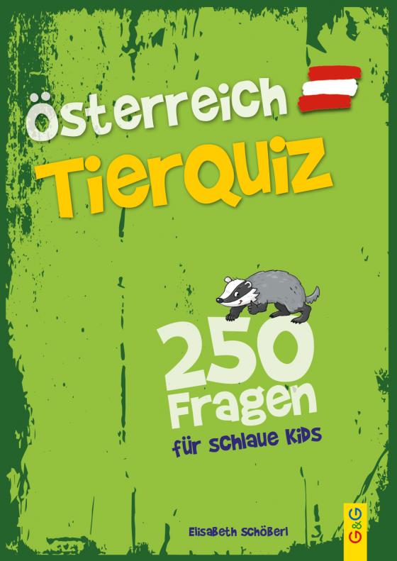 Cover-Bild Österreich Tier-Quiz – 250 Fragen für schlaue Kids