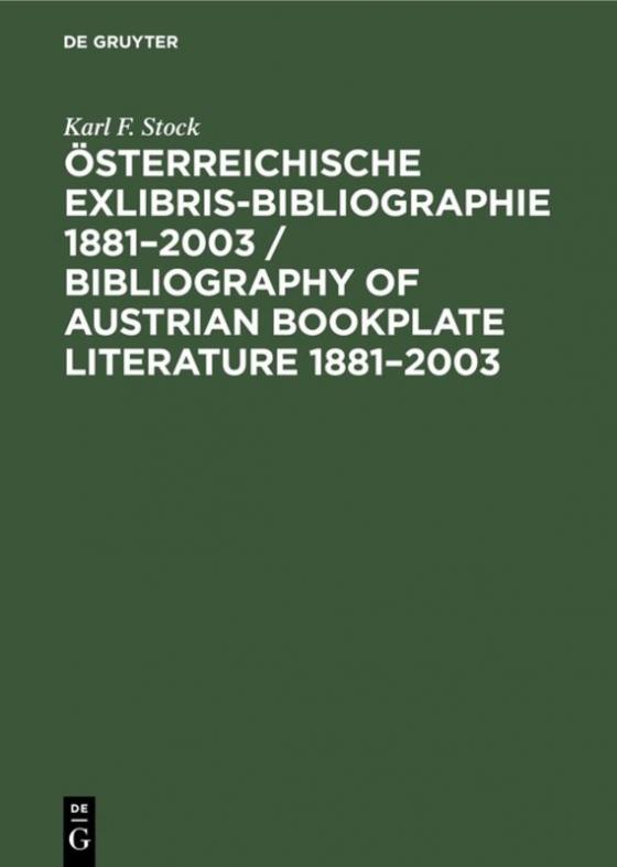 Cover-Bild Österreichische Exlibris-Bibliographie 1881–2003 / Bibliography of Austrian bookplate literature 1881–2003