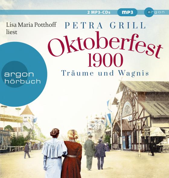 Cover-Bild Oktoberfest 1900 - Träume und Wagnis
