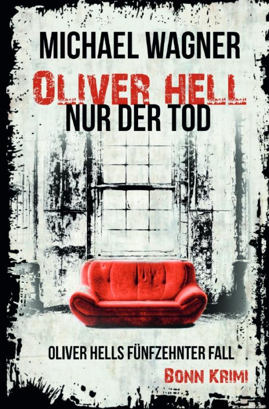 Cover-Bild Oliver Hell / Oliver Hell – Nur der Tod