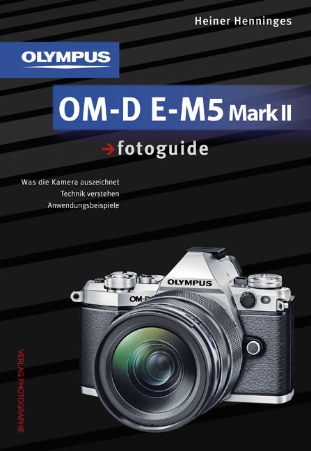 Cover-Bild Olympus OM-D E-M5 Mark II fotoguide