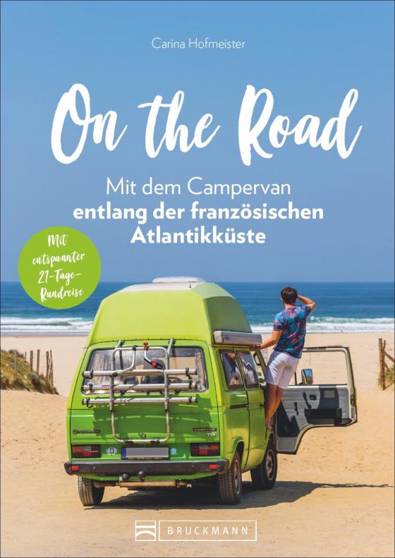 Cover-Bild On the Road - Mit dem Campervan entlang der französischen Atlantikküste
