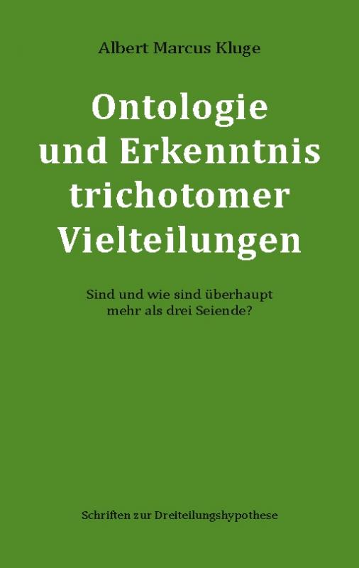 Cover-Bild Ontologie und Erkenntnis trichotomer Vielteilungen