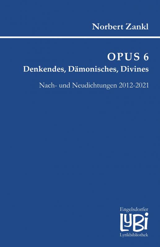 Cover-Bild OPUS 6: Denkendes, Dämonisches, Divines