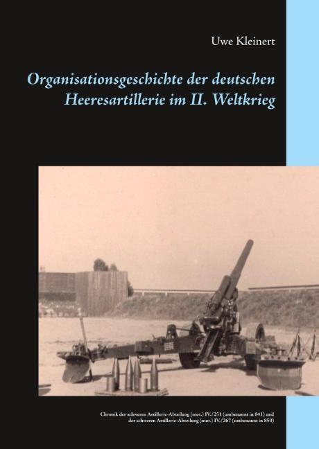Cover-Bild Organisationsgeschichte der deutschen Heeresartillerie im II. Weltkrieg