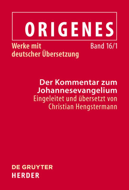 Cover-Bild Origenes: Werke mit deutscher Übersetzung / Der Kommentar zum Johannesevangelium