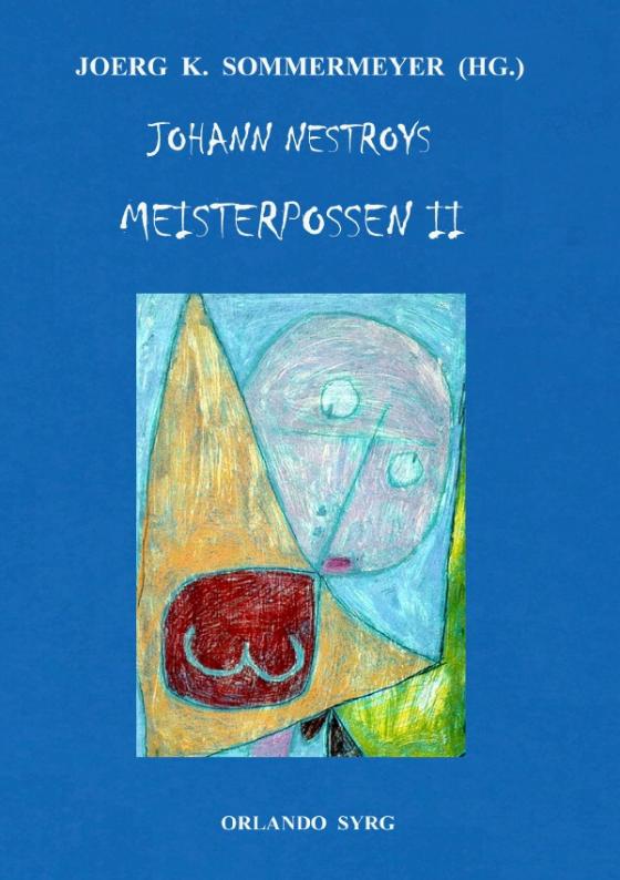 Cover-Bild Orlando Syrg Taschenbuch OrSyTa 22026 / Johann Nestroys Meisterpossen II