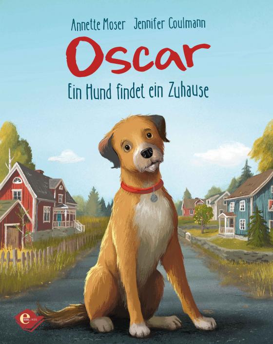 Cover-Bild Oscar - Ein Hund findet ein Zuhause