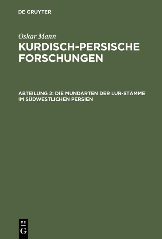 Cover-Bild Oskar Mann: Kurdisch-persische Forschungen / Die Mundarten der Lur-Stämme im südwestlichen Persien