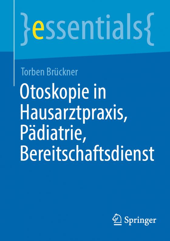 Cover-Bild Otoskopie in Hausarztpraxis, Pädiatrie, Bereitschaftsdienst
