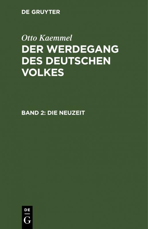 Cover-Bild Otto Kaemmel: Der Werdegang des deutschen Volkes / Die Neuzeit