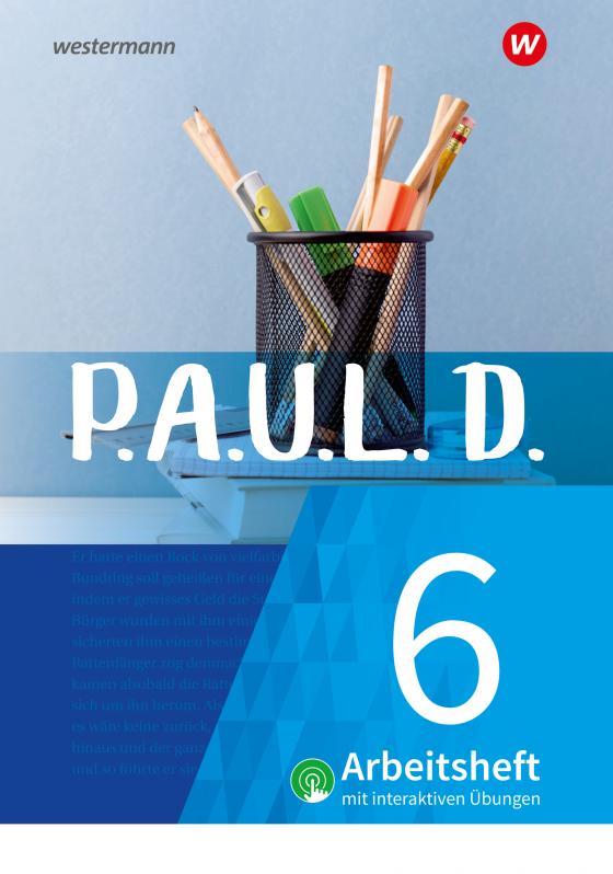 Cover-Bild P.A.U.L. D. - Persönliches Arbeits- und Lesebuch Deutsch - Für Gymnasien und Gesamtschulen - Neubearbeitung