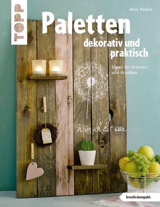 Cover-Bild Paletten dekorativ und praktisch (kreativ.kompakt.)