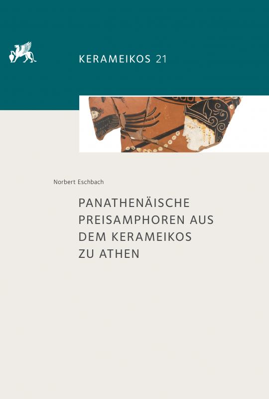 Cover-Bild Panathenäische Preisamphoren aus dem Kerameikos zu Athen