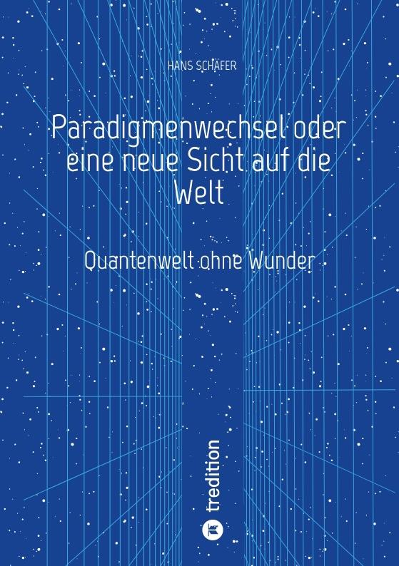 Cover-Bild Paradigmenwechsel oder eine neue Sicht auf die Welt