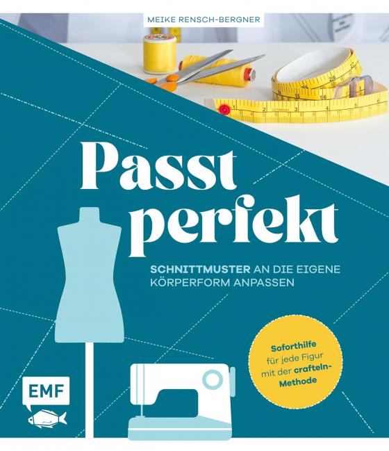 Cover-Bild Passt perfekt – Schnittmuster an die eigene Körperform anpassen