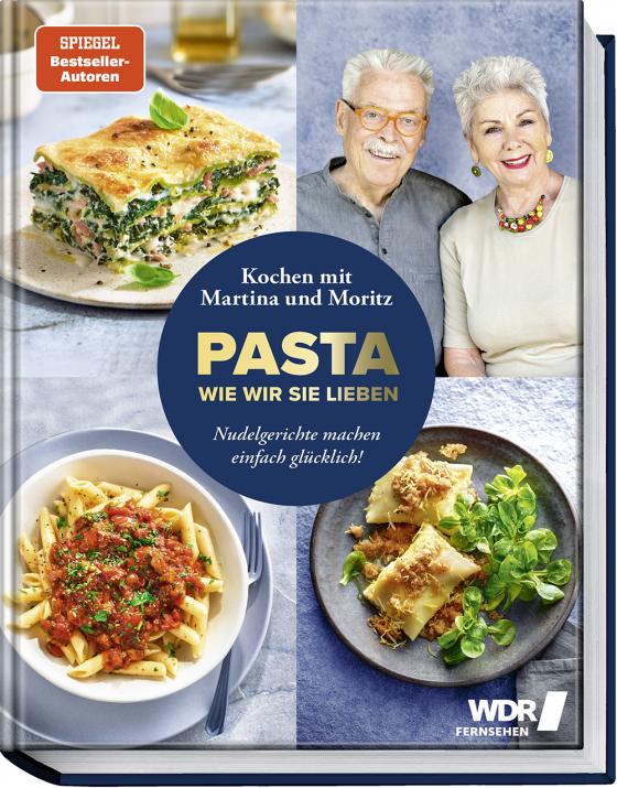 Cover-Bild Pasta wie wir sie lieben – Kochen mit Martina und Moritz!