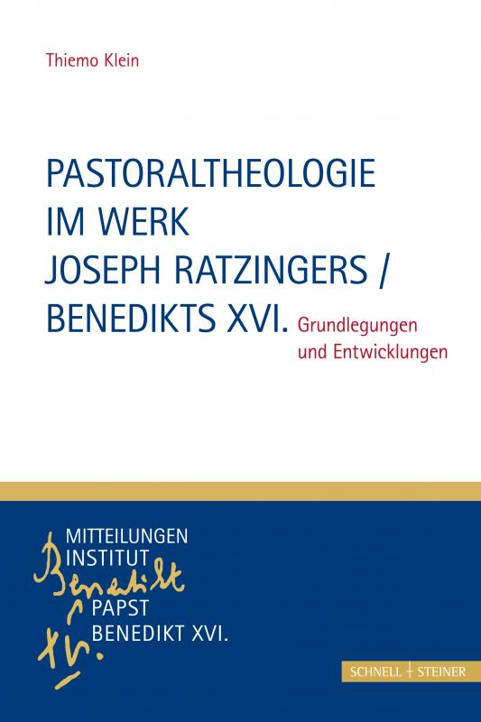 Cover-Bild Pastoraltheologie im Werk Joseph Ratzingers / Benedikts XVI.