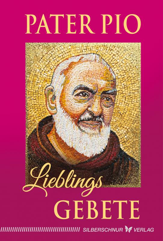 Cover-Bild Pater Pio – Lieblingsgebete