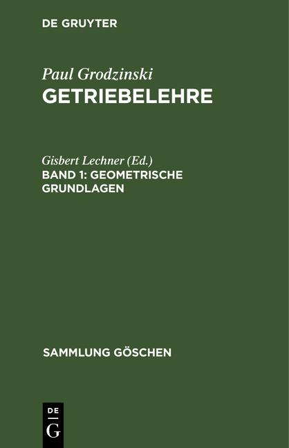Cover-Bild Paul Grodzinski: Getriebelehre / Geometrische Grundlagen