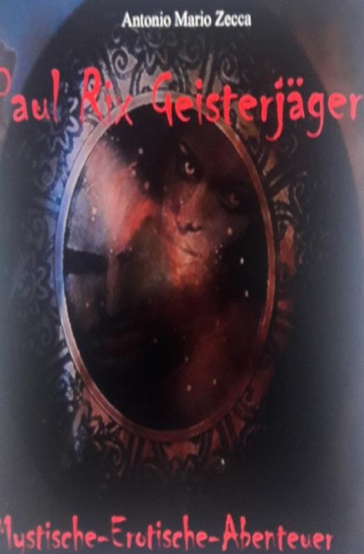 Cover-Bild Paul Rix Geisterjäger Mystische Erotische Abenteuer