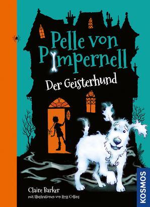 Cover-Bild Pelle von Pimpernell, 1, Der Geisterhund