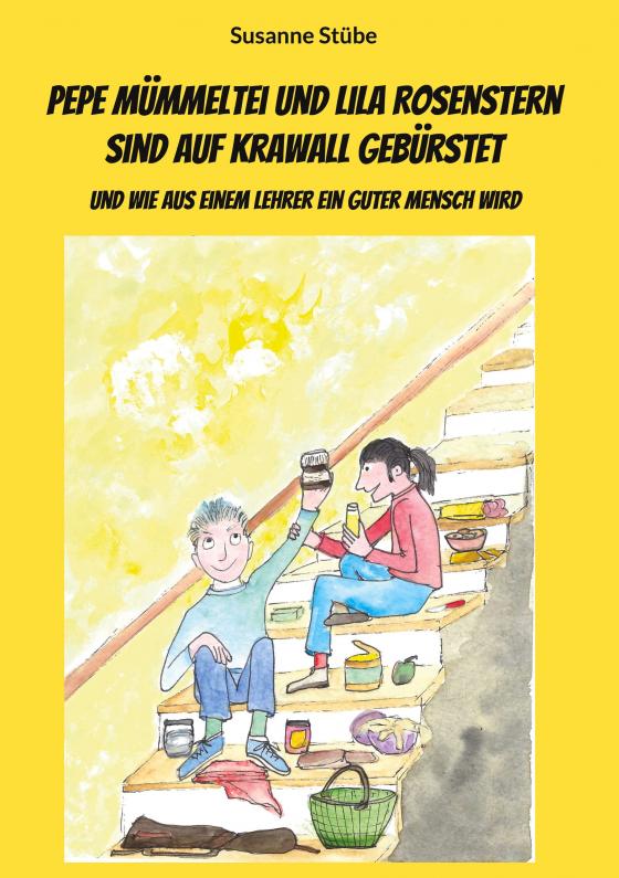 Cover-Bild Pepe Mümmeltei und Lila Rosenstern sind auf Krawall gebürstet