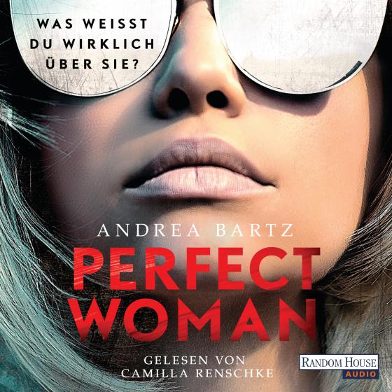Cover-Bild Perfect Woman – Was weißt du wirklich über sie? -