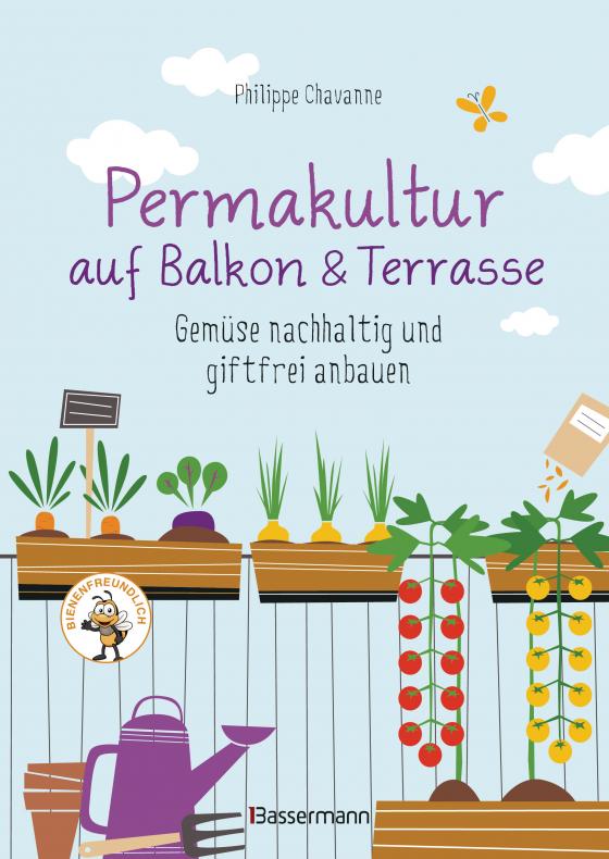 Cover-Bild Permakultur auf Balkon & Terrasse. Gemüse nachhaltig und giftfrei anbauen