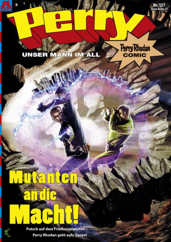 Cover-Bild Perry - unser Mann im All 137: Mutanten an die Macht!