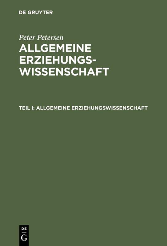Cover-Bild Peter Petersen: Allgemeine Erziehungswissenschaft / Allgemeine Erziehungswissenschaft