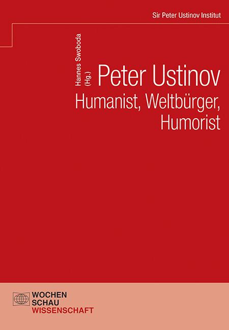 Cover-Bild Peter Ustinov – Humanist, Weltbürger, Humorist