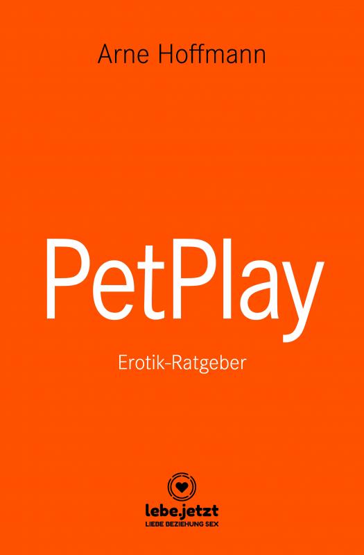 Cover-Bild PetPlay | Erotischer Ratgeber