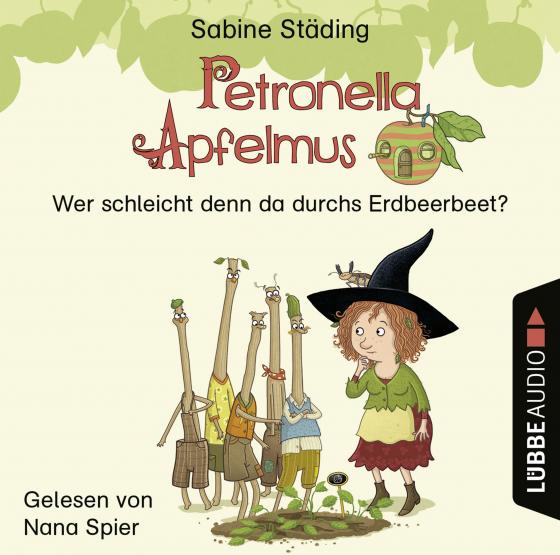 Cover-Bild Petronella Apfelmus - Wer schleicht denn da durchs Erdbeerbeet?