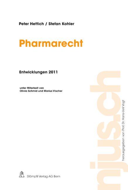 Cover-Bild Pharmarecht, Entwicklungen 2011