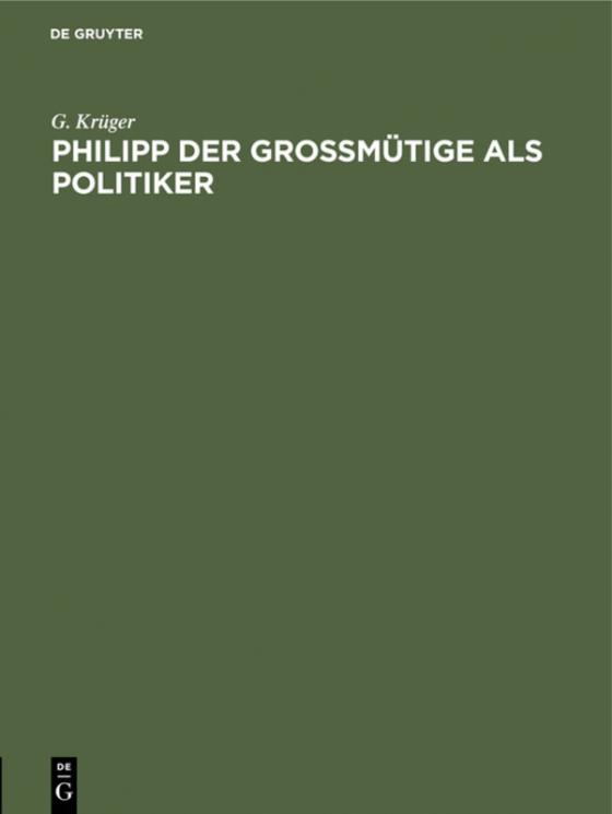 Cover-Bild Philipp der Großmütige als Politiker