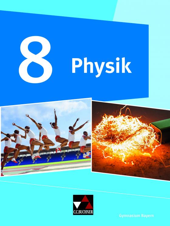 Cover-Bild Physik – Gymnasium Bayern / Physik Gymnasium Bayern 8