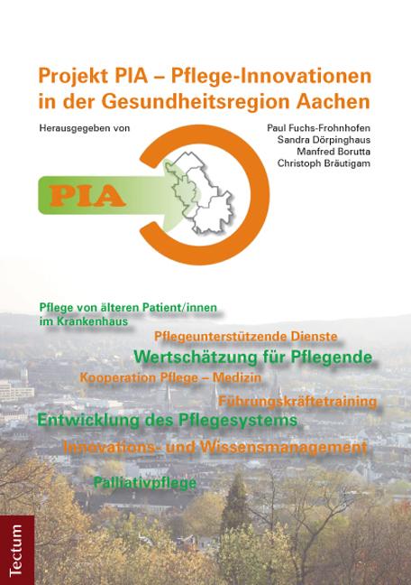 Cover-Bild PIA - Pflege-Innovationen in der Gesundheitsregion Aachen