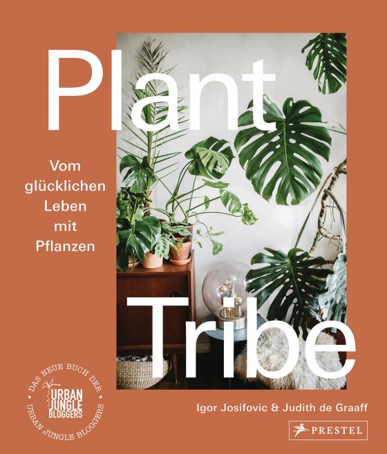 Cover-Bild Plant Tribe: Vom glücklichen Leben mit Pflanzen