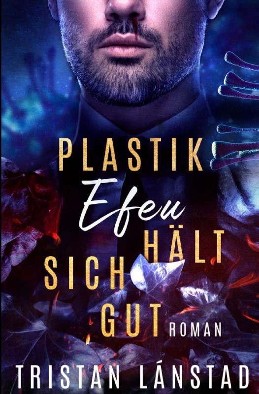 Cover-Bild Plastikefeu hält sich gut