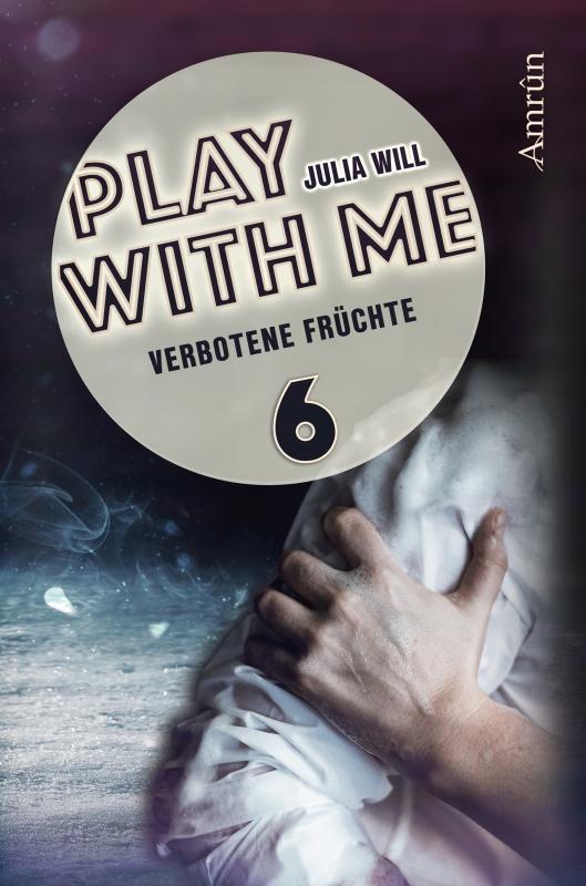 Cover-Bild Play with me 6: Verbotene Früchte