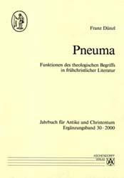 Cover-Bild Pneuma. Funktionen des theologischen Begriffs in frühchristlicher Literatur